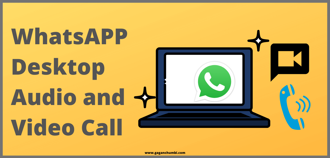 WhatsAPP Desktop App To Get Voice Call And Video Option
